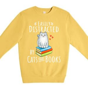 Easily Distracted By Cats And Books Funny Cat & Book Lover Premium Crewneck Sweatshirt