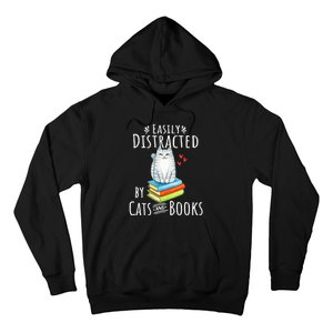 Easily Distracted By Cats And Books Funny Cat & Book Lover Hoodie