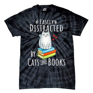 Easily Distracted By Cats And Books Funny Cat & Book Lover Tie-Dye T-Shirt