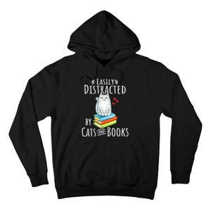 Easily Distracted By Cats And Books Funny Cat & Book Lover Tall Hoodie