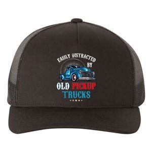 Easily Distracted By Old Pickup Trucks Quote Trucker Driver Yupoong Adult 5-Panel Trucker Hat