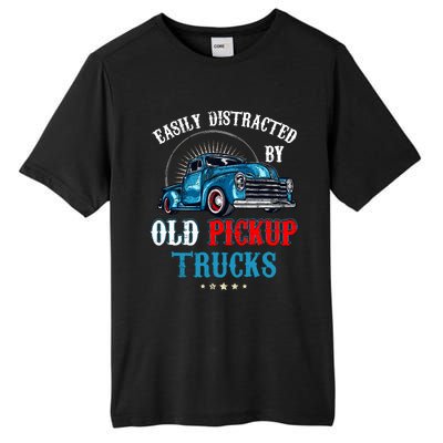 Easily Distracted By Old Pickup Trucks Quote Trucker Driver Tall Fusion ChromaSoft Performance T-Shirt