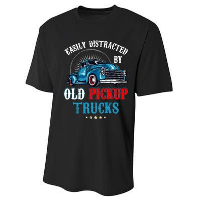 Easily Distracted By Old Pickup Trucks Quote Trucker Driver Performance Sprint T-Shirt