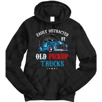 Easily Distracted By Old Pickup Trucks Quote Trucker Driver Tie Dye Hoodie