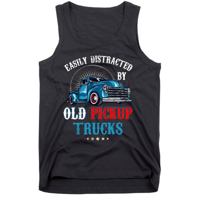 Easily Distracted By Old Pickup Trucks Quote Trucker Driver Tank Top