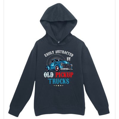 Easily Distracted By Old Pickup Trucks Quote Trucker Driver Urban Pullover Hoodie