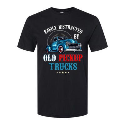 Easily Distracted By Old Pickup Trucks Quote Trucker Driver Softstyle CVC T-Shirt