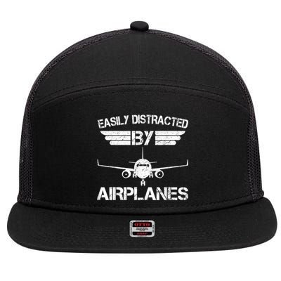 Easily Distracted By Airplanes Aviation Pilot Airplane Lover 7 Panel Mesh Trucker Snapback Hat