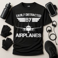 Easily Distracted By Airplanes Aviation Pilot Airplane Lover Performance Shirt
