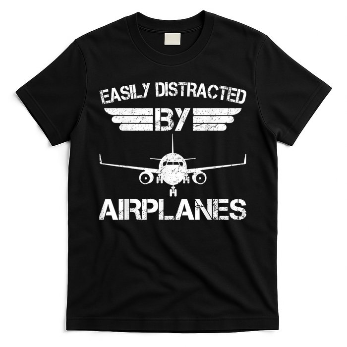 Easily Distracted By Airplanes Aviation Pilot Airplane Lover T-Shirt