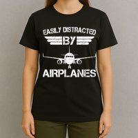 Easily Distracted By Airplanes Aviation Pilot Airplane Lover T-Shirt