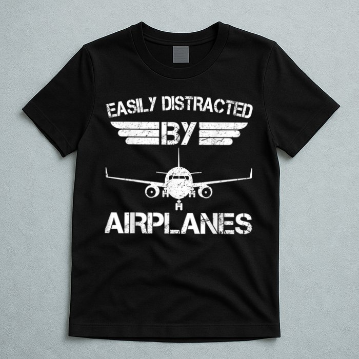 Easily Distracted By Airplanes Aviation Pilot Airplane Lover T-Shirt