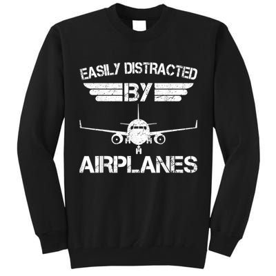Easily Distracted By Airplanes Aviation Pilot Airplane Lover Tall Sweatshirt