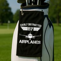 Easily Distracted By Airplanes Aviation Pilot Airplane Lover Golf Towel