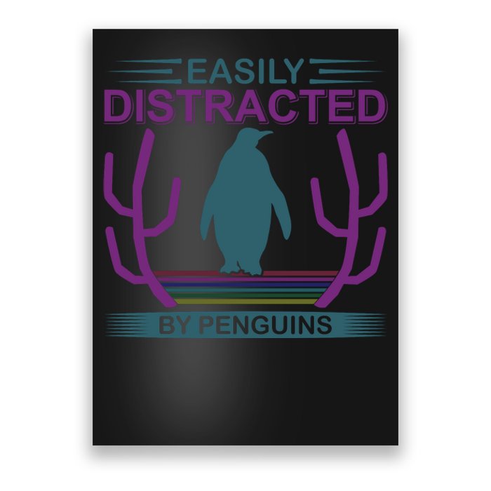 Easily Distracted By Penguins Poster