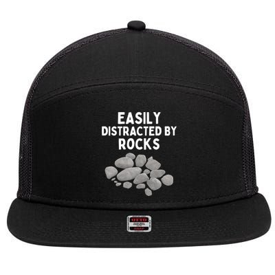 Easily Distracted By Rocks Funny Rock Lover Gift 7 Panel Mesh Trucker Snapback Hat