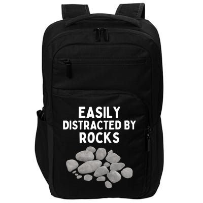 Easily Distracted By Rocks Funny Rock Lover Gift Impact Tech Backpack