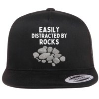 Easily Distracted By Rocks Funny Rock Lover Gift Flat Bill Trucker Hat