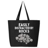 Easily Distracted By Rocks Funny Rock Lover Gift 25L Jumbo Tote