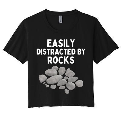 Easily Distracted By Rocks Funny Rock Lover Gift Crop Top