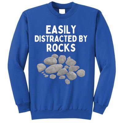 Easily Distracted By Rocks Funny Rock Lover Gift Sweatshirt
