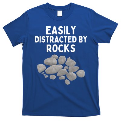 Easily Distracted By Rocks Funny Rock Lover Gift T-Shirt