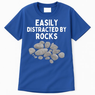 Easily Distracted By Rocks Funny Rock Lover Gift Tall T-Shirt