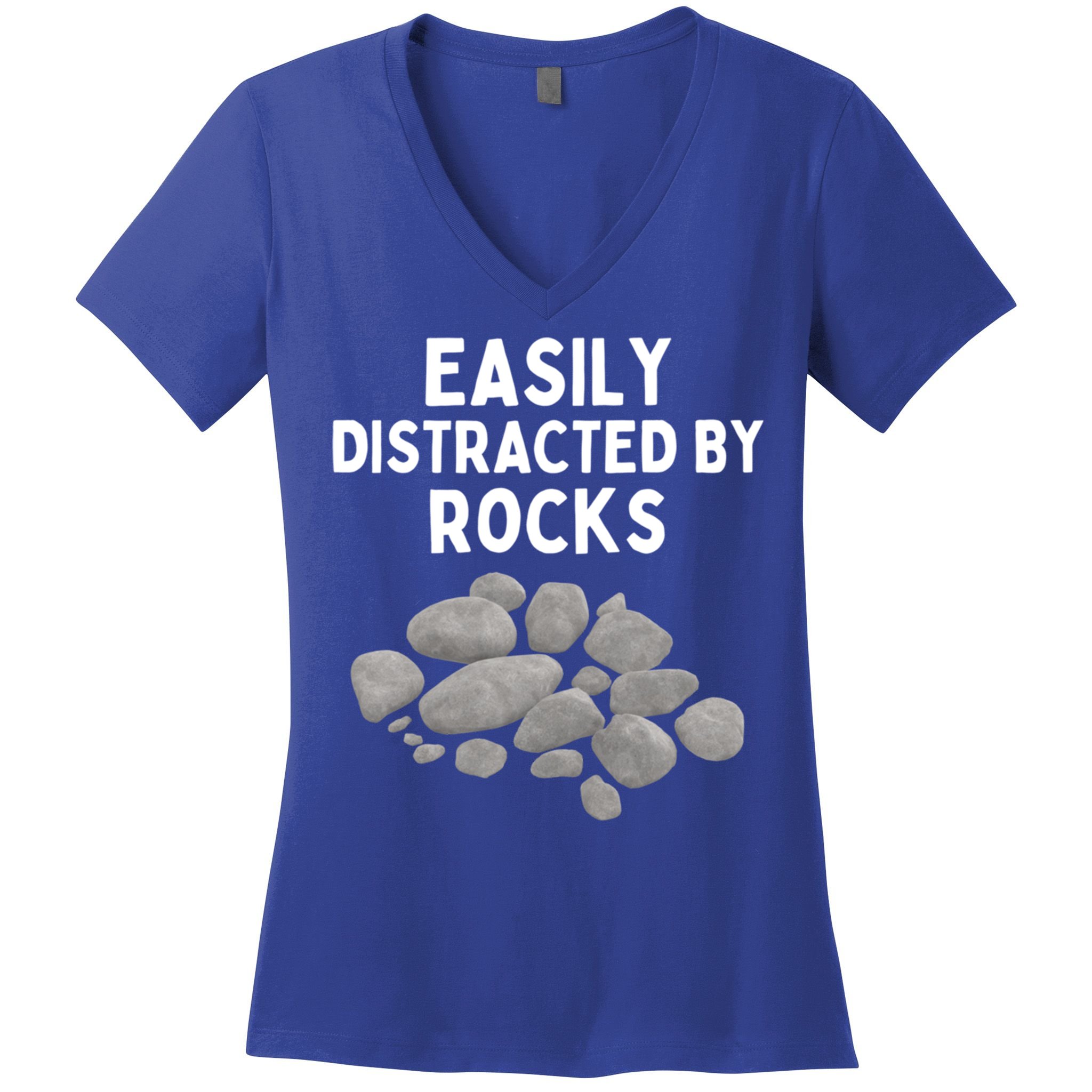 Easily Distracted By Rocks Funny Rock Lover Gift Women's V-Neck T-Shirt