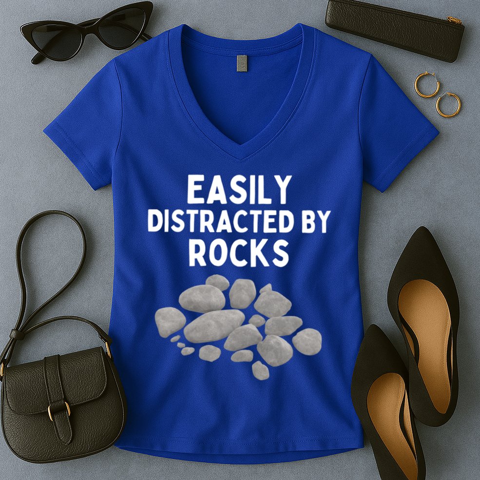 Easily Distracted By Rocks Funny Rock Lover Gift Women's V-Neck T-Shirt