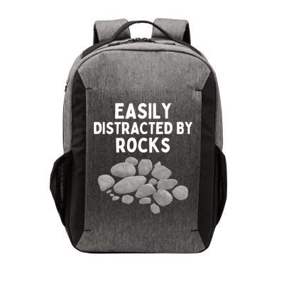 Easily Distracted By Rocks Funny Rock Lover Gift Vector Backpack