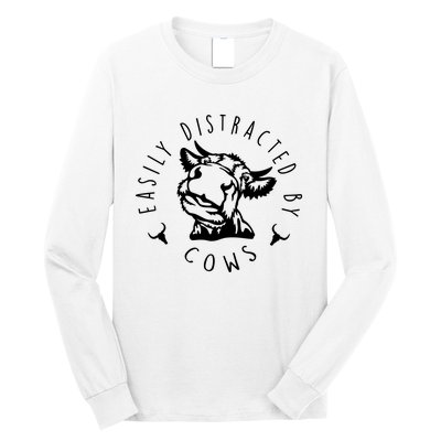 Easily Distracted By Cows Funny Cow Long Sleeve Shirt