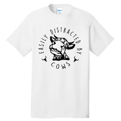 Easily Distracted By Cows Funny Cow Tall T-Shirt