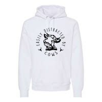 Easily Distracted By Cows Funny Cow Premium Hoodie