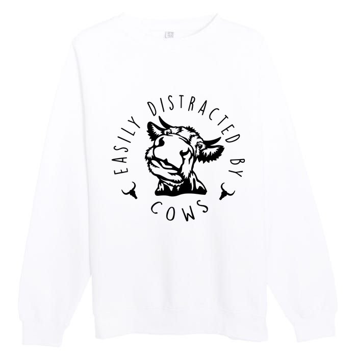 Easily Distracted By Cows Funny Cow Premium Crewneck Sweatshirt