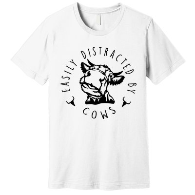 Easily Distracted By Cows Funny Cow Premium T-Shirt