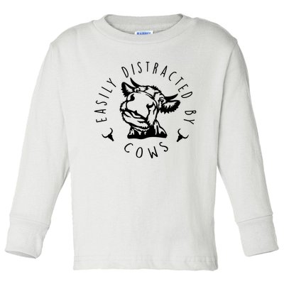 Easily Distracted By Cows Funny Cow Toddler Long Sleeve Shirt