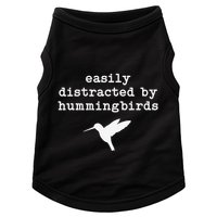 Easily Distracted by Hummingbirds Birds Lover Doggie Tank