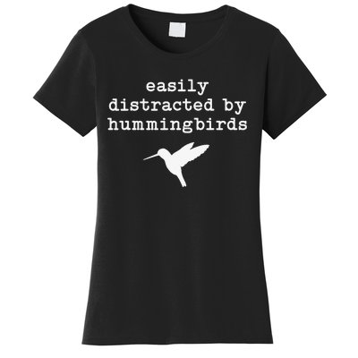 Easily Distracted by Hummingbirds Birds Lover Women's T-Shirt