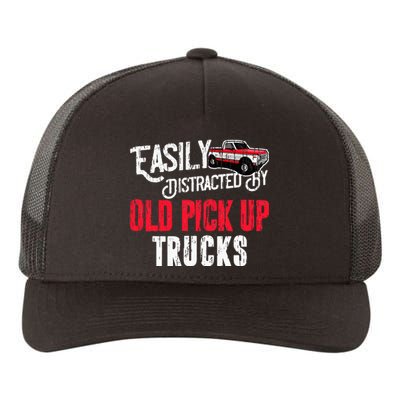 Easily Distracted By Old Pickup Trucks Classic Cars Yupoong Adult 5-Panel Trucker Hat