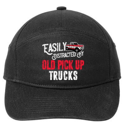 Easily Distracted By Old Pickup Trucks Classic Cars 7-Panel Snapback Hat