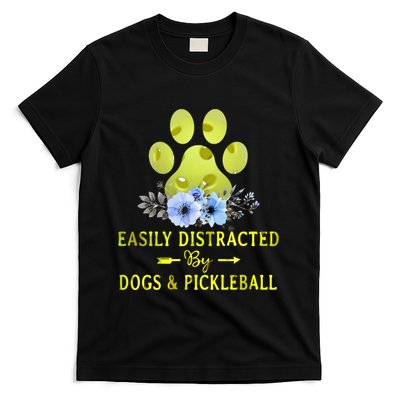 EASILY DISTRACTED BY DOGS & PICKLEBALL LQT T-Shirt