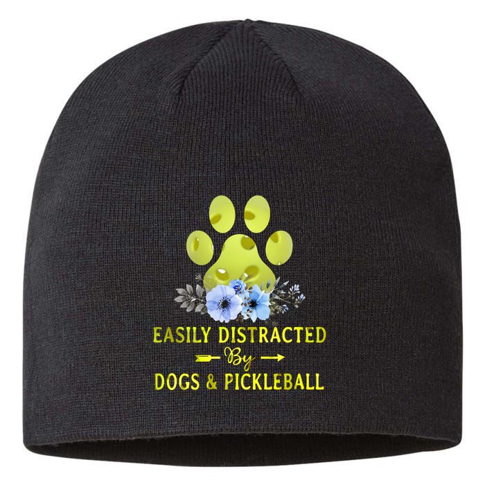 EASILY DISTRACTED BY DOGS & PICKLEBALL LQT Sustainable Beanie