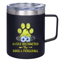 EASILY DISTRACTED BY DOGS & PICKLEBALL LQT 12oz Stainless Steel Coffee Mug