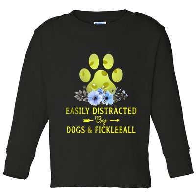 EASILY DISTRACTED BY DOGS & PICKLEBALL LQT Toddler Long Sleeve Shirt