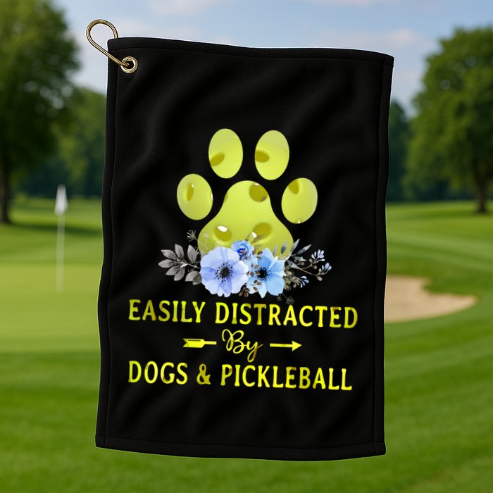 EASILY DISTRACTED BY DOGS & PICKLEBALL LQT Golf Towel
