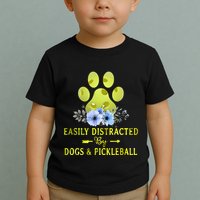 EASILY DISTRACTED BY DOGS & PICKLEBALL LQT Toddler T-Shirt