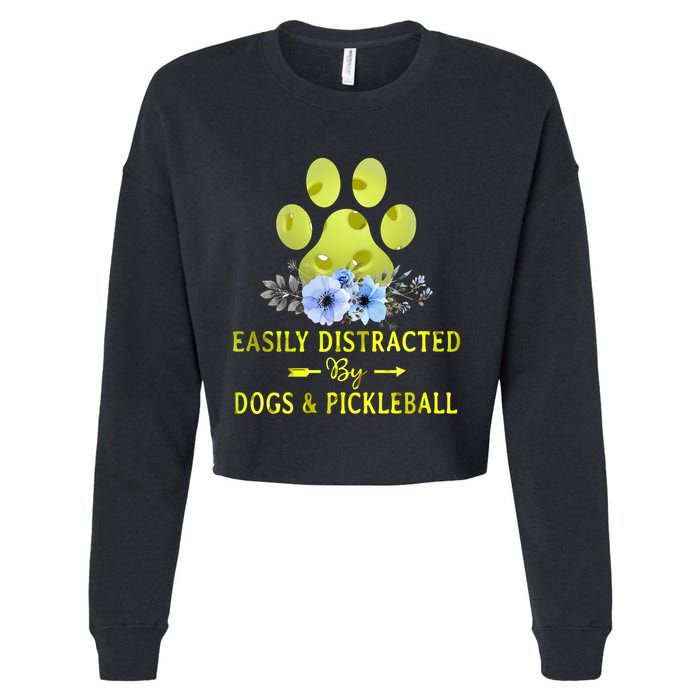 EASILY DISTRACTED BY DOGS & PICKLEBALL LQT Cropped Pullover Crew
