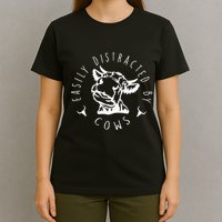 Easily Distracted By Cows T-Shirt