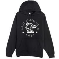 Easily Distracted By Cows Premium Pullover Hoodie