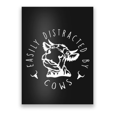 Easily Distracted By Cows Poster